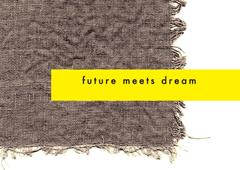 『future meets dream 〜夢と出逢った未来〜』